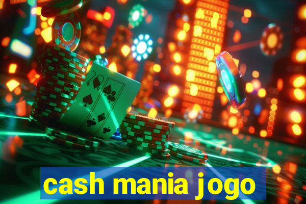 cash mania jogo